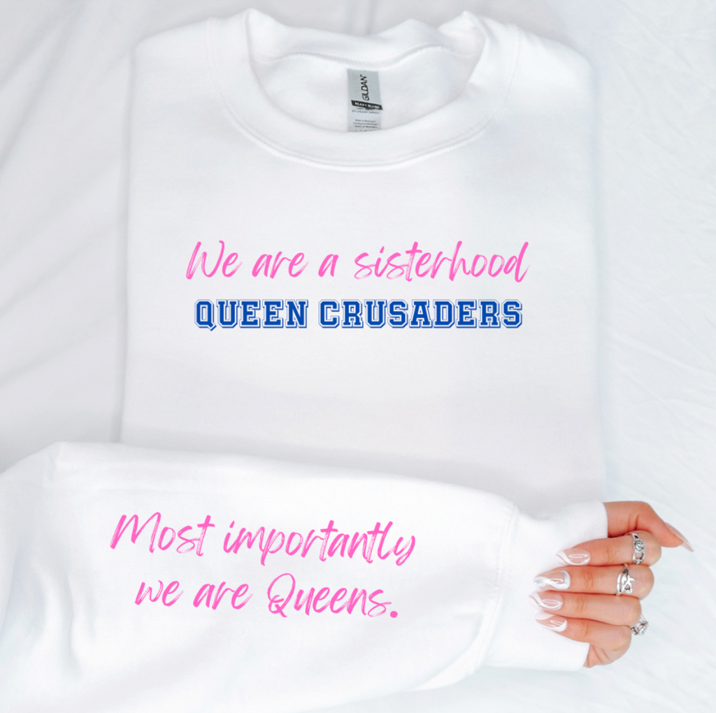 Queen Crusaders Sweatshirt